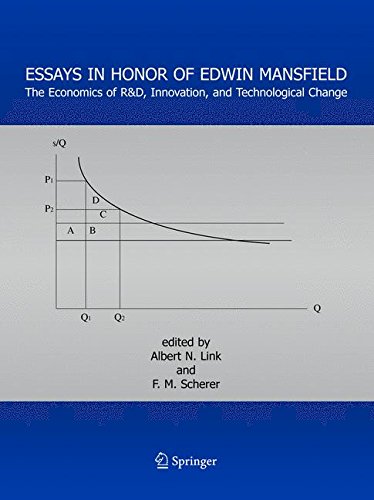 Essays in Honor of Edwin Mansfield: The Economics of R&D, Innovation, and Technological Change: The Economics of R and D, Innovation, and Technological Change