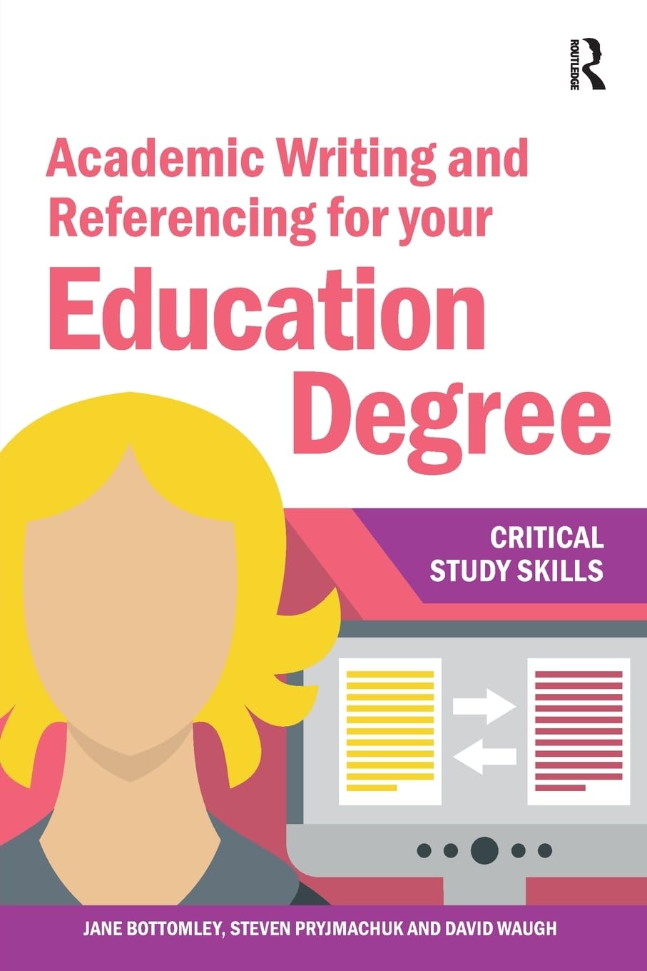 Academic Writing and Referencing for your Education Degree (Critical Study Skills)