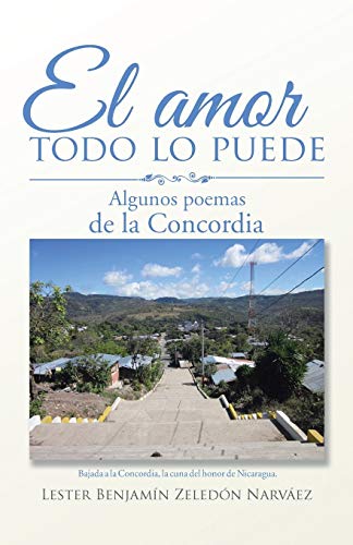 El amor todo lo puede: Algunos poemas de la Concordia