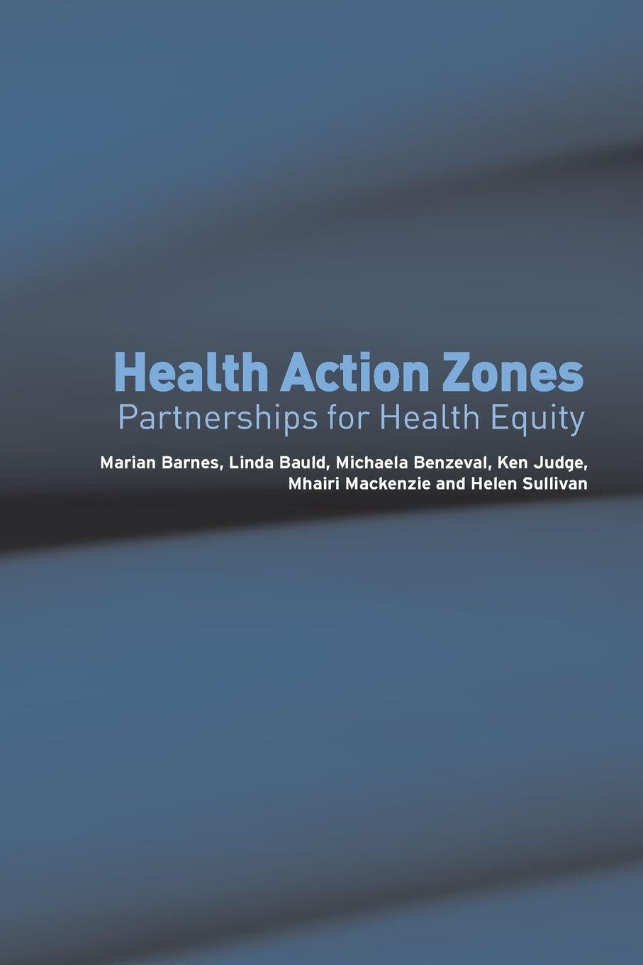 Health Action Zones: Partnerships for Health Equity