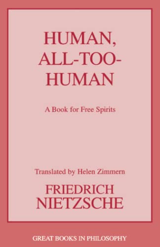 Human, All Too Human (Great Books in Philosophy)
