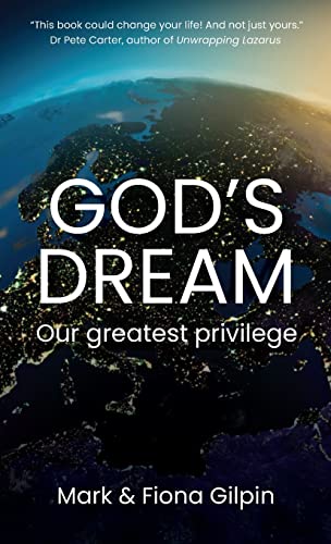 God's Dream: Our Greatest Privilege
