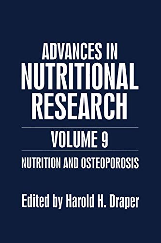 Nutrition and Osteoporosis (Advances in Nutritional Research, 9, Band 9)