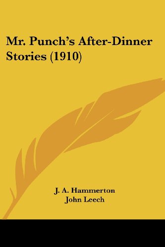 Mr. Punch's After-Dinner Stories (1910)