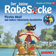 Piraten Ahoi! und andere rabenstarke Geschichten: 1 CD (Der kleine Rabe Socke - Hörspiele zur TV Serie, Band 1)