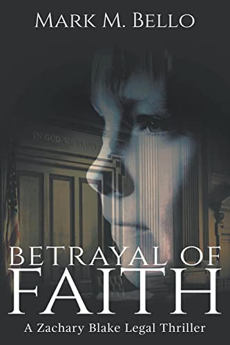 Betrayal of Faith (Zachary Blake Legal Thriller)