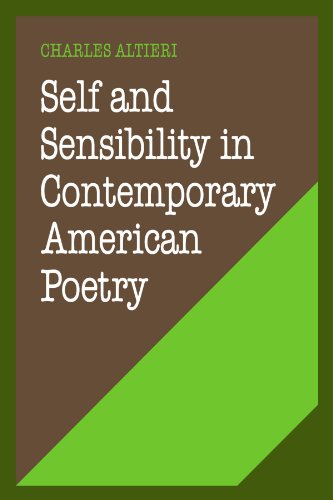 Self and Sensibility in Contemporary American Poetry (Cambridge Studies in American Literature and Culture, Band 2)