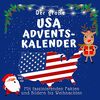 Der grosse USA-Adventskalender: Mit faszinierenden Fakten und Bildern bis Weihnachten