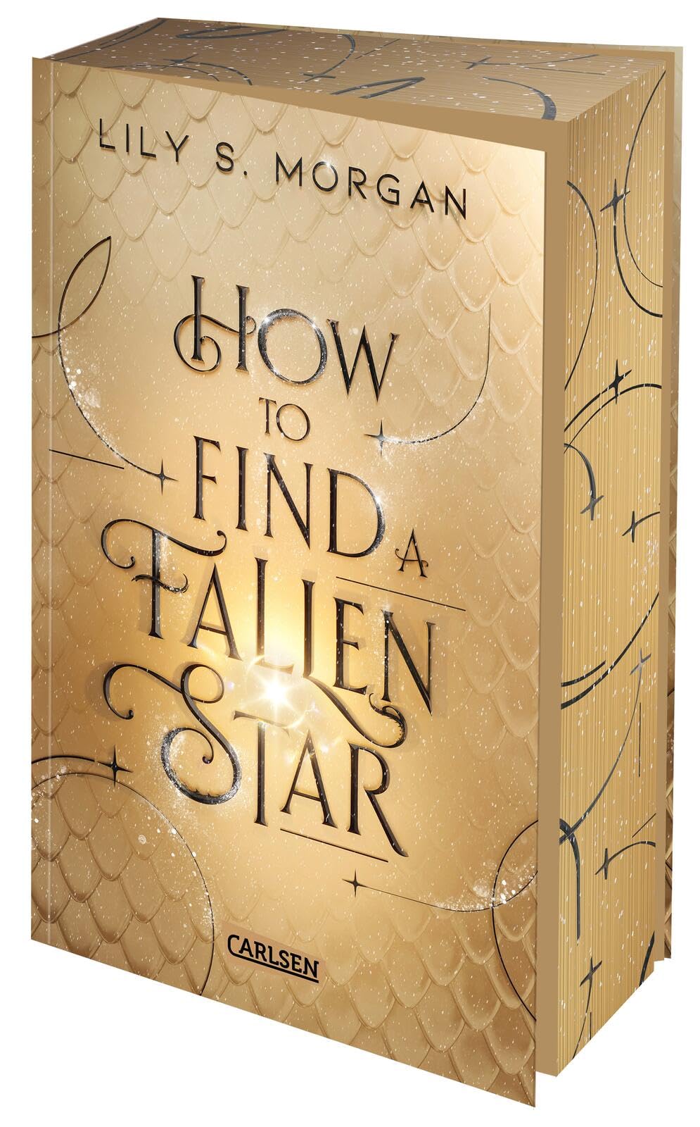 How To Find A Fallen Star (New York Magics 2): Forced Proximity Fantasy Romance über ein schlaues Irrlicht und und einen attraktiven Agenten-Dämon in New York | Limitierte Auflage mit Farbschnitt