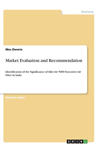 Market Evaluation and Recommendation: Identification of the Significance of Aller Air 5000 Executive Air Filter in India