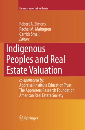 Indigenous Peoples and Real Estate Valuation (Research Issues in Real Estate, Band 10)