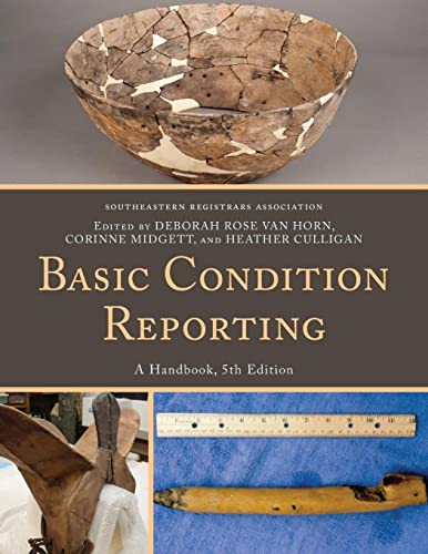 Southeastern Registrars Association Basic Condition Reporting, A Handbook, 5th Edition