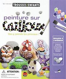 Peinture sur Cailloux: Vas-y, prends tes pinceaux!: Vas-y, prends tes pinceaux ! Avec matériel (Trousses Pour Enfants)
