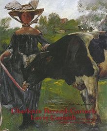 Charlotte Berend-Corinth /Lovis Corinth: Ein Künstlerpaar im Berlin der Klassischen Moderne