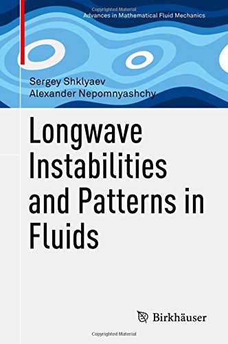 Longwave Instabilities and Patterns in Fluids (Advances in Mathematical Fluid Mechanics)