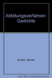 Abtötungsverfahren: Gedichte