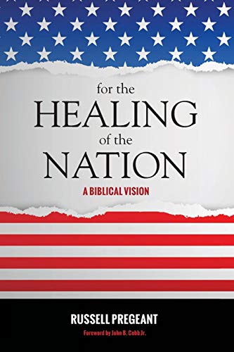 For the Healing of the Nation: A Biblical Vision