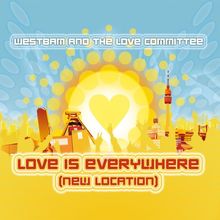 Love Is Everywhere (New Location) von Westbam and Love Committee,the  | CD | Zustand sehr gut