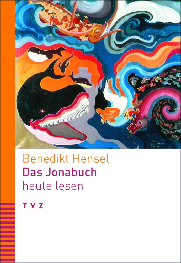 Hensel, Benedikt: Das Jonabuch heute lesen