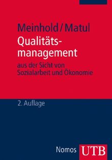 Qualitätsmanagement aus der Sicht von Sozialarbeit und Ökonomie