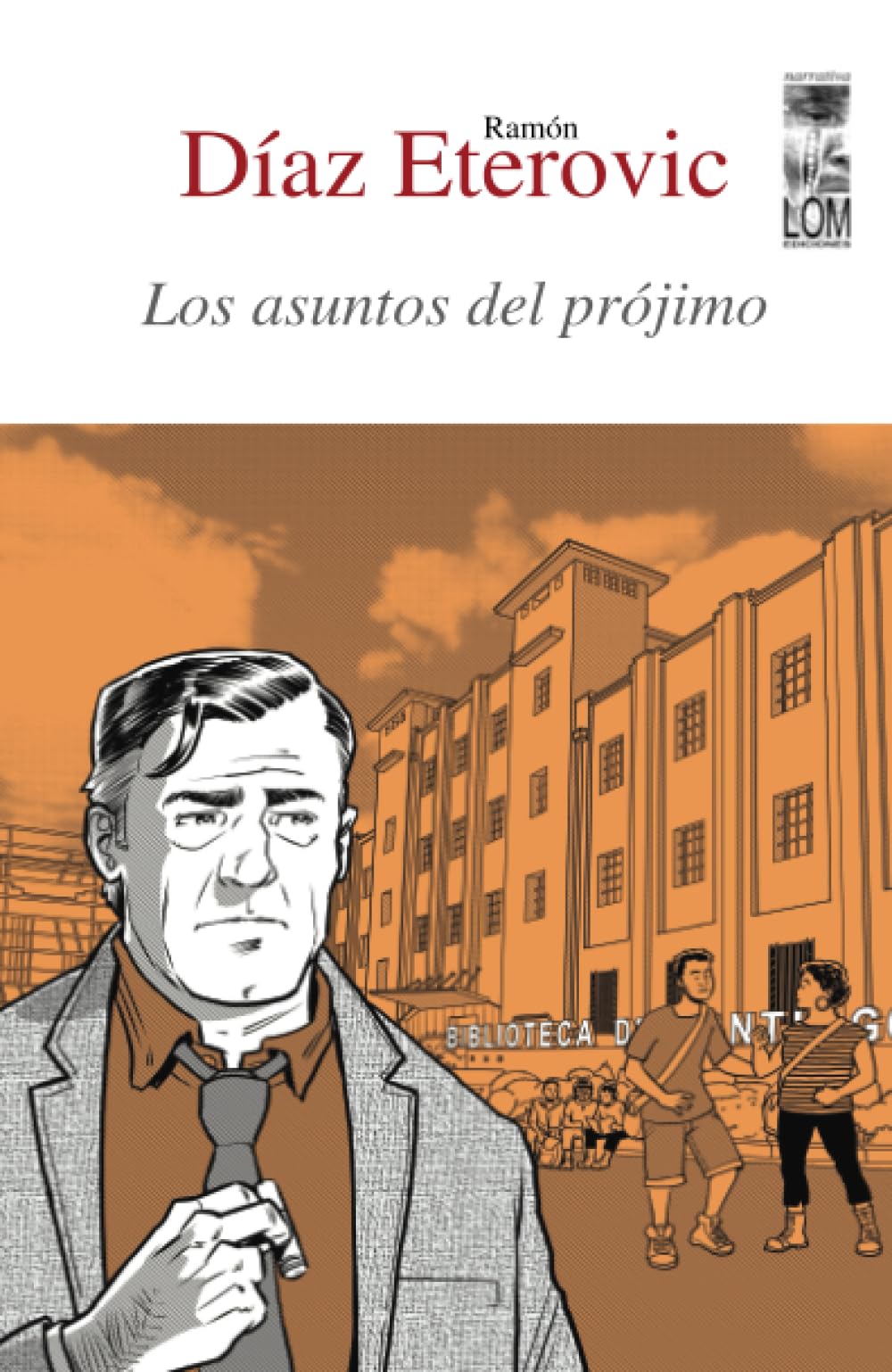 Eterovic, Ramón Díaz Los Asuntos Del Prójimo