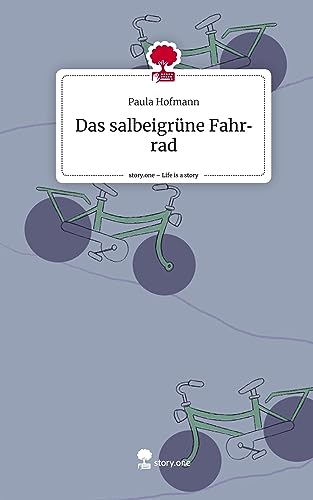 Das salbeigrüne Fahrrad. Life is a Story - story.one