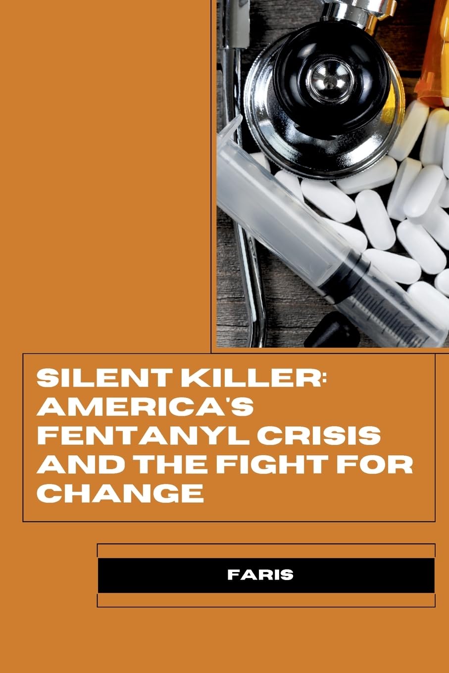 Silent Killer: America's Fentanyl Crisis and the Fight for Change: DE