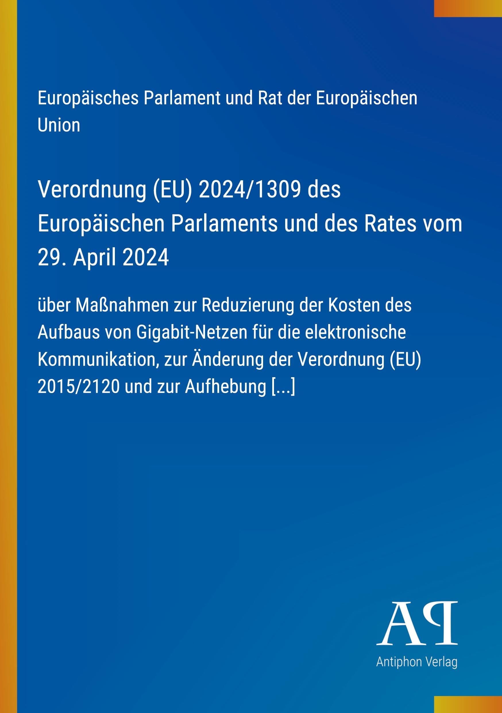 Verordnung (EU) 2024/1309 des Europäischen Parlaments und des Rates vom 29. April 2024