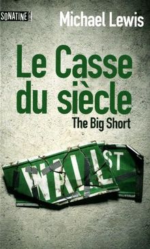 Le casse du siècle. The big short