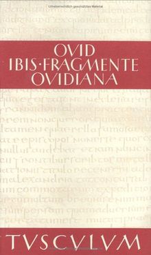 Ibis/Fragmente/Ovidiana. (Sammlung Tusculum)