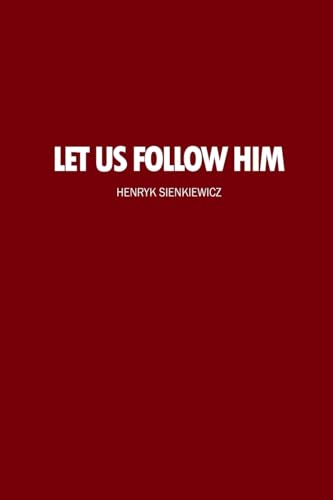 Let Us Follow Him