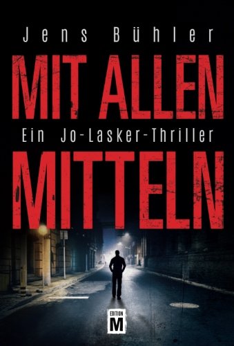 Mit allen Mitteln - Jens Bühler Kartoniert (TB)