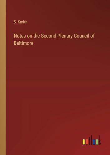Notes on the Second Plenary Council of Baltimore