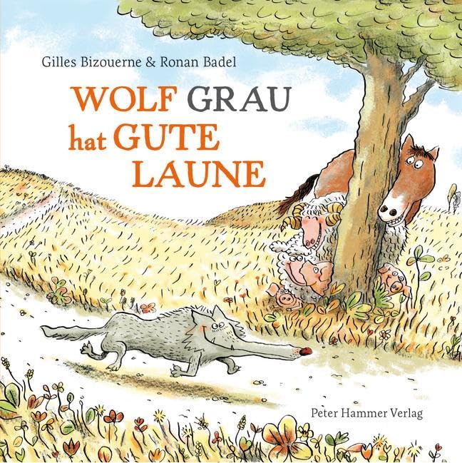 Wolf Grau hat gute Laune (Bizouerne/Badel: Wolf Grau)