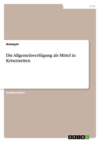 Die Allgemeinverfügung als Mittel in Krisenzeiten