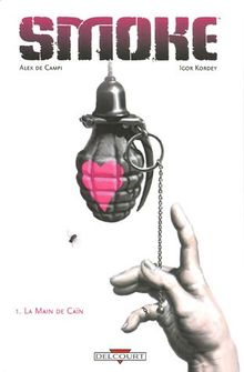 Smoke. Vol. 1. La main de Caïn