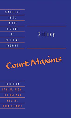 Sidney: Court Maxims (Cambridge Texts in the History of Political Thought)