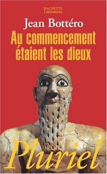 Au commencement étaient les dieux