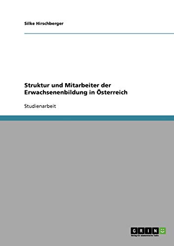 Struktur und Mitarbeiter der Erwachsenenbildung in Österreich
