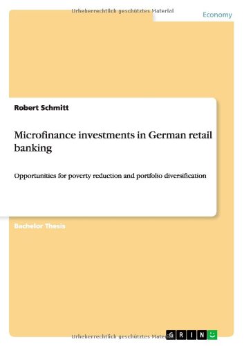 Microfinance investments in German retail banking: Opportunities for poverty reduction and portfolio diversification
