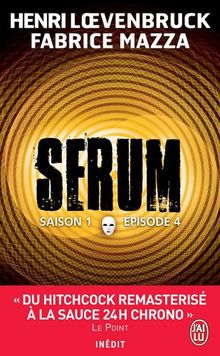 Sérum : saison 1. Vol. 4