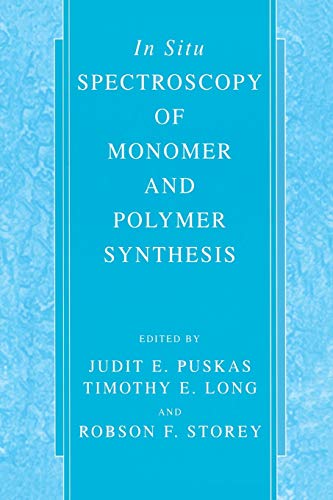 In Situ Spectroscopy of Monomer and Polymer Synthesis