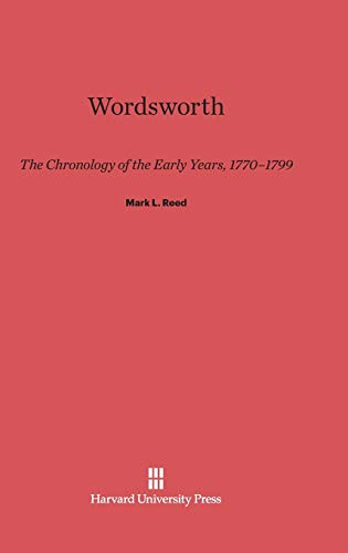Wordsworth: The Chronology of the Early Years, 1770-1799