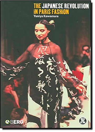 The Japanese Revolution in Paris Fashion (Dress, Body, Culture (Paperback))