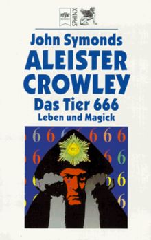 Aleister Crowley, Das Tier 666