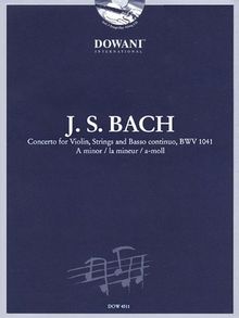 Bach: Concerto for Violin, Strings and Basso Continuo Bwv 1041 in a Minor