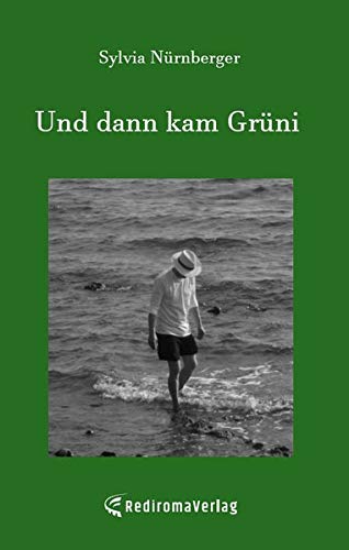 Und dann kam Grüni