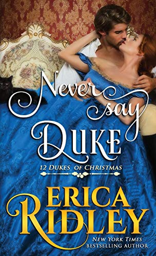 Never Say Duke (12 Dukes of Christmas, Band 4)