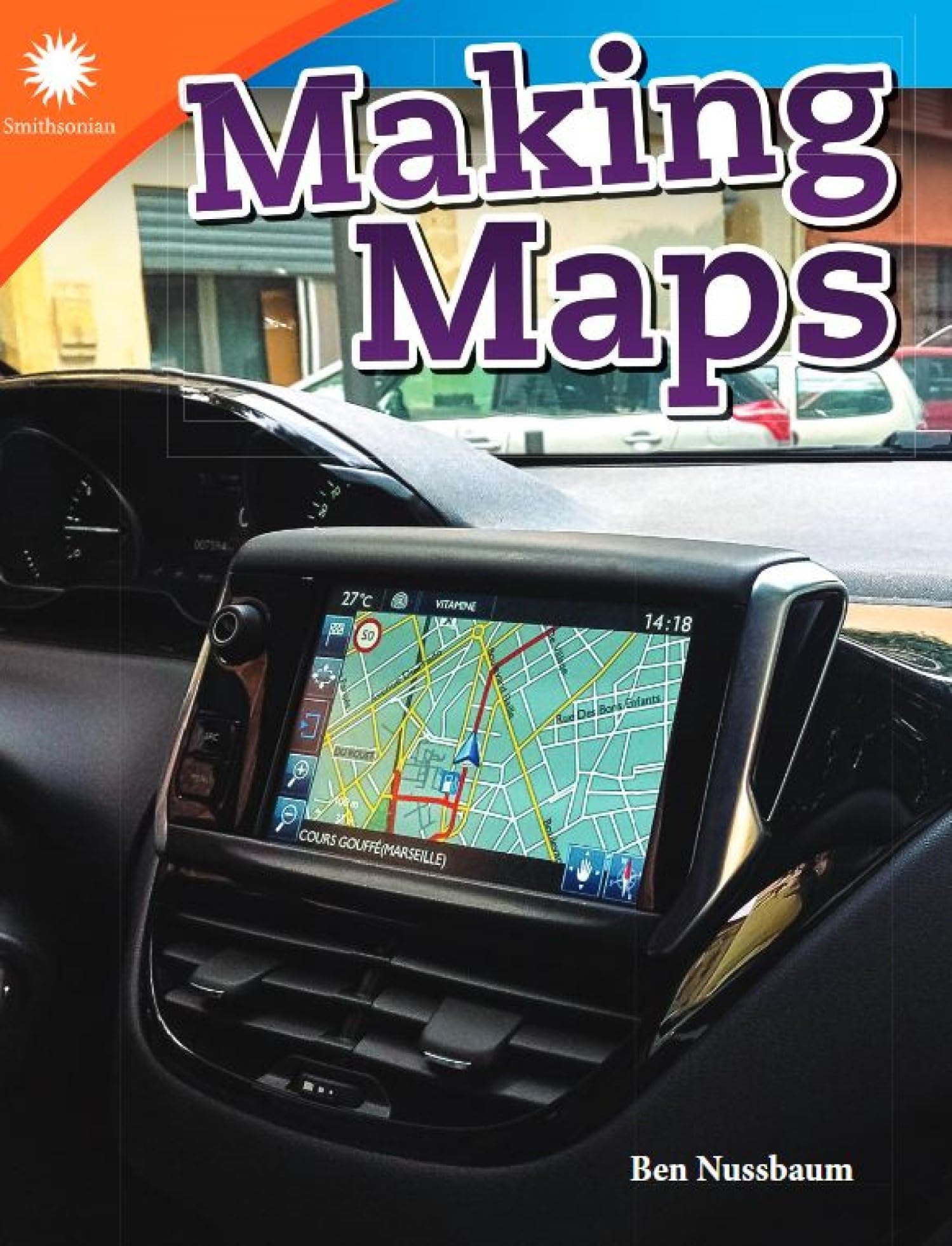 Making Maps (Smithsonian: Informational Text)