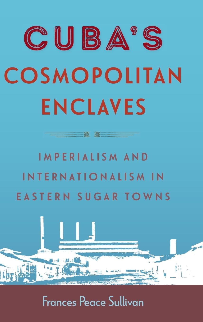 Cuba's Cosmopolitan Enclaves